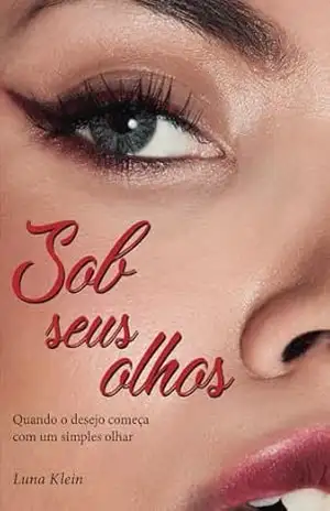 Sob seus olhos – Luna Klein