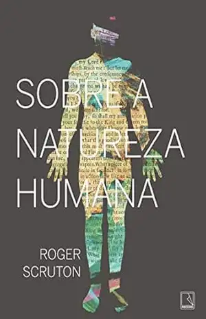 Capa do livro Sobre a natureza humana - Roger Scruton