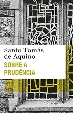 Sobre a prudência (Vozes de Bolso) – Santo Tomás de Aquino