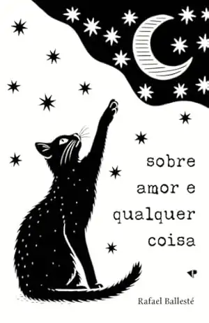 Sobre amor e qualquer coisa - Rafael Ballesté Sobre amor e qualquer coisa - Rafael Ballesté