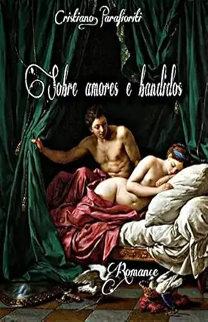 Sobre amores e bandidos – Cristiano Parafioriti Sobre amores e bandidos – Cristiano Parafioriti