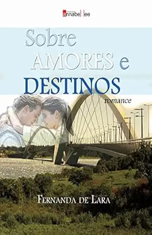 Capa do livro Sobre amores e destinos - Fernanda de Lara