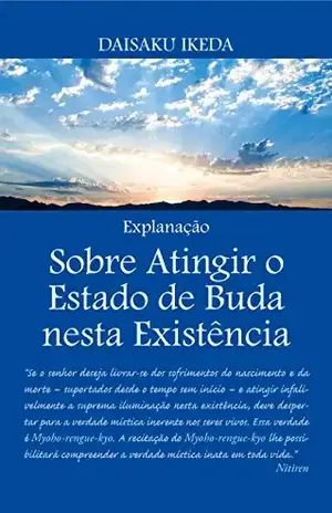 Capa do livro Sobre Atingir o Estado de Buda nesta Existência – Explanação - Daisaku Ikeda