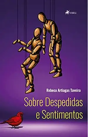 Sobre Despedidas e Sentimentos – Rebeca Artiagas Taveira Sobre Despedidas e Sentimentos – Rebeca Artiagas Taveira