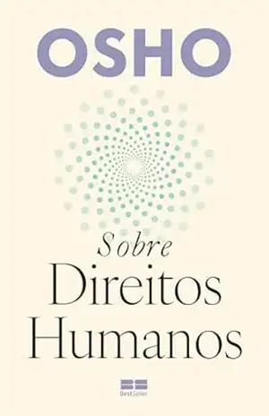 Sobre direitos humanos – Osho