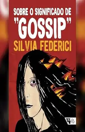 Capa do livro Sobre o significado de ''gossip'' - Silvia Federici