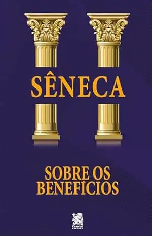 Capa do livro Sobre os Benefícios – Sêneca - Sêneca