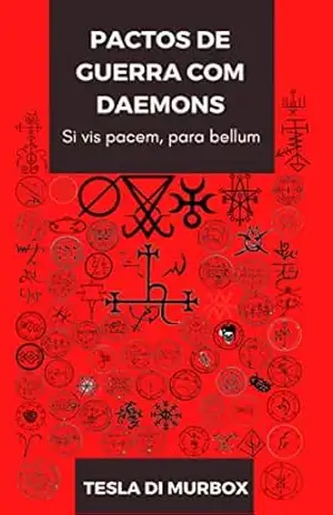 Capa do livro Sobre Pactos de Guerra & Disputas com Daemons: Si vis pacem, para bellum (Coleção Grimorium Verum Carpe Nicrum Livro 8) - Tesla di Murbox