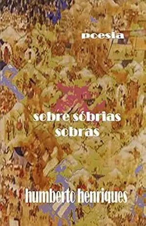 Sobre Sóbrias Sobras – Janela para o subúrbio – José Humberto da Silva Henriques