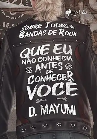 Baixar SOBRE TODAS AS BANDAS DE ROCK QUE EU NÃO CONHECIA ANTES DE CONHECER VOCÊ pdf, epub, mobi, eBook