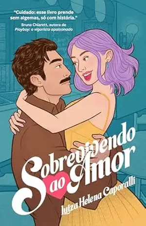 Sobrevivendo ao Amor (Delegados Livro 1) – Luiza Helena Caporalli Sobrevivendo ao Amor (Delegados Livro 1) – Luiza Helena Caporalli