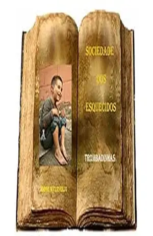 SOCIEDADE DOS ESQUECIDOS – TROMBADINHAS (01) – Jorge Curvello