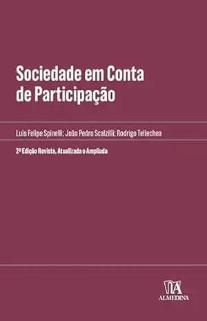 Capa do livro Sociedade em Conta de Participação: 2ª Edição Revista, Atualizada e Ampliada (Manuais Profissionais) - João Pedro Scalzilli