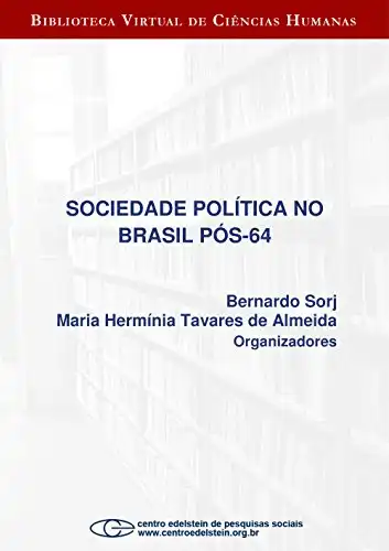 Baixar Sociedade política no Brasil pós–64 pdf, epub, mobi, eBook