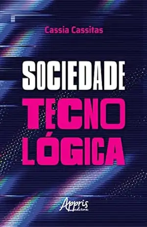 Capa do livro Sociedade Tecnológica - Cassia Cassitas