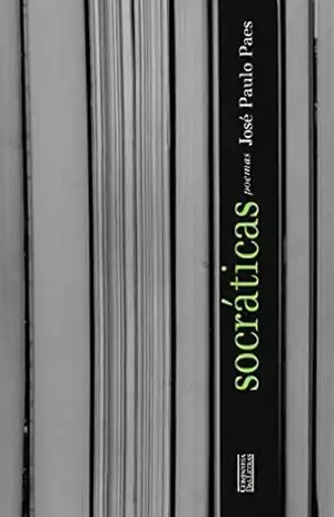 Socráticas: Poemas – José Paulo Paes
