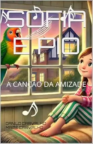 Capa do livro SOFIA E PIO: A CANÇÃO DA AMIZADE - DANILO CARVALHO