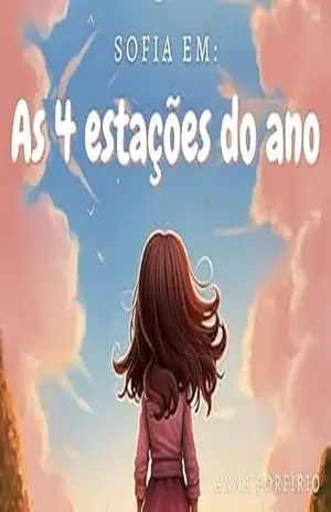 Sofia em: As 4 estações do ano – Anna Porfírio