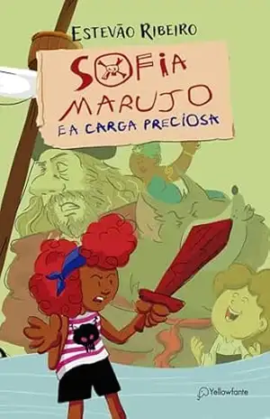 Sofia Marujo e a carga preciosa – Estevão Ribeiro