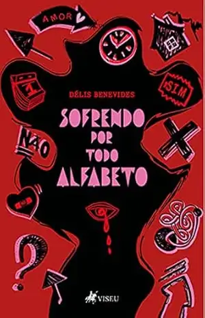 Capa do livro Sofrendo por todo Alfabeto - Délis Benevides