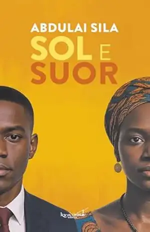 Sol e Suor – Abdulai Sila Sol e Suor – Abdulai Sila
