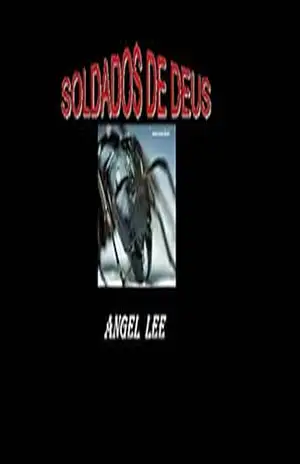 SOLDADOS DE DEUS – Angel Lee
