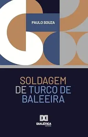 Soldagem de Turco de Baleeira – Paulo Souza
