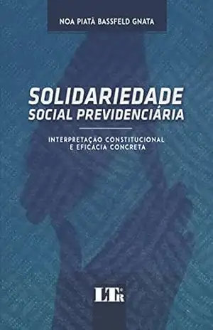 Solidariedade Social Previdenciária – Noa Piatã Bassfeld. Gnata