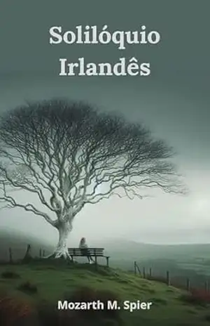 Solilóquio Irlandês – Mozarth Martini Spier Solilóquio Irlandês – Mozarth Martini Spier