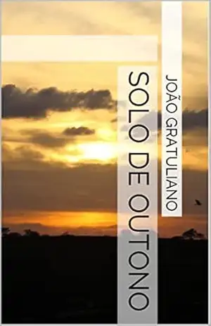Solo de Outono – João Gratuliano Solo de Outono – João Gratuliano