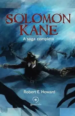 Solomon Kane; A saga completa – Robert. E. Howard