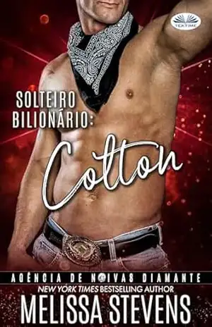 Capa do livro Solteiro Bilionário: Colton - Melissa Stevens