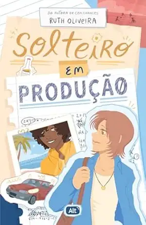 Capa do livro Solteiro em produção - Ruth Oliveira