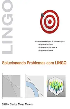 Capa do livro Solucionando problemas com o LINGO - Carlos Moya Mulero