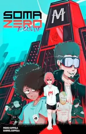Soma Zero: A Queda: Quadrinho cyberpunk nacional – Pedro Coppola
