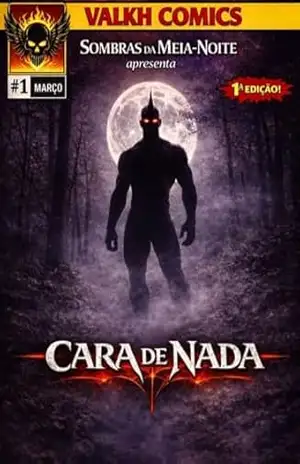 Sombras da meia noite: A Lenda do Cara de Nada – Rodrigo Brasilio Sombras da meia noite: A Lenda do Cara de Nada – Rodrigo Brasilio