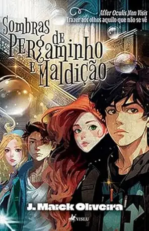 Capa do livro Sombras de pergaminho e maldição: Affer Oculis Non Visis: Trazer aos olhos aquilo que não se vê - J. Maick Oliveira
