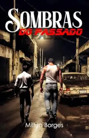 Sombras Do Passado – Milton Borges