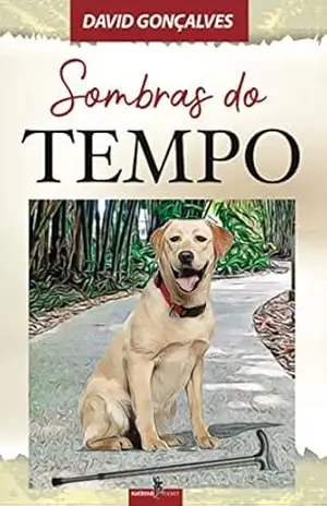 Sombras do tempo: Contos – David Gonçalves