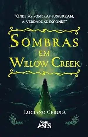 Sombras em Willow Creek - Luciano Cebula