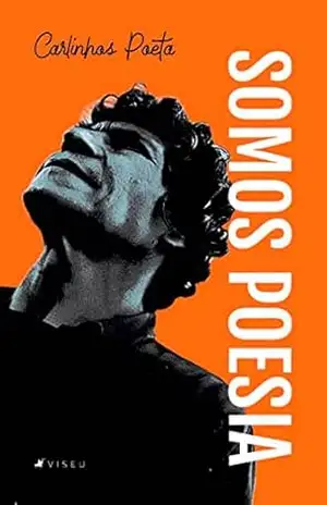 Somos poesia – Carlinhos Poeta Somos poesia – Carlinhos Poeta