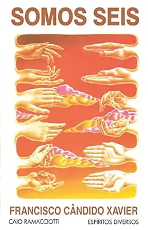 Capa do livro Somos seis - Francisco Candido Xavier
