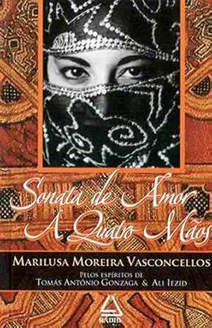 Sonata de Amor a 4 mãos (coleção Tomás Antonio Gonzaga) – Marilusa Moreira Vasconcellos