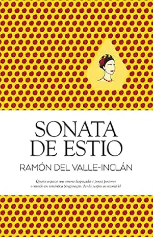 Sonata de Estio (Clássicos Guerra e Paz Livro 1) – Ramón del Valle-Inclán Sonata de Estio (Clássicos Guerra e Paz Livro 1) – Ramón del Valle-Inclán