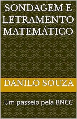Sondagem e Letramento Matemático: Um passeio pela BNCC – Danilo Souza