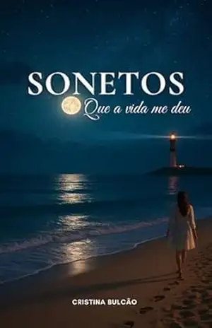 Sonetos que a vida me deu – Cristina Bulcao