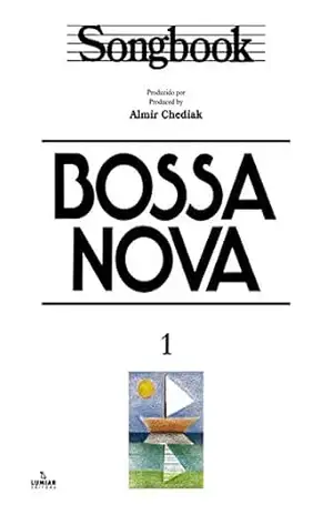 Songbook Bossa Nova – vol. 1 – Almir Chediak