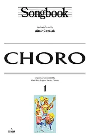 Songbook choro – vol. 1 – Almir Chediak