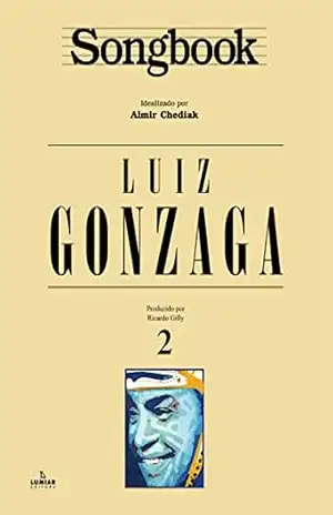 Songbook Luiz Gonzaga – vol. 2 – Almir Chediak