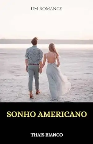 Sonho Americano: A Pop Star e o Jogador de Futebol Americano - Thais Bianco Sonho Americano: A Pop Star e o Jogador de Futebol Americano - Thais Bianco